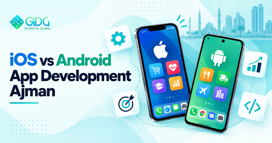 iOS vs Android App Development: What Should Ajman Businesses Choose?